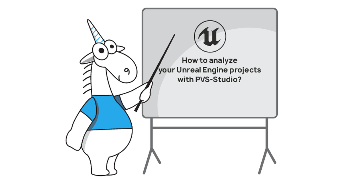 PVS-Studio usage when checking Unreal Engine projects on the Windows OS