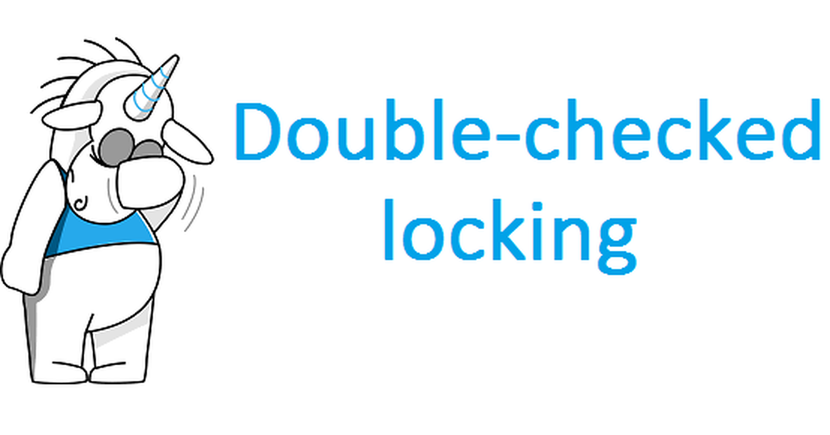 Singleton and Double Checked Locking 